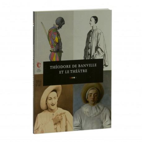 Théodore de Banville et le théâtre Auteur Martine Kahane